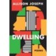 Dwelling: Poems