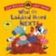 What the Ladybird Heard Next: A laugh-out-loud rhyming adventure