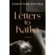 Letters to Kafka: A Novel