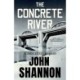 The Concrete River