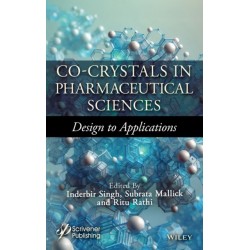 Co-Crystals in Pharmaceutical Sciences: Design to Applications