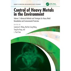 Control of Heavy Metals in the Environment: Advanced Methods and Strategies for Heavy Metal Remediation and Environmental Protection