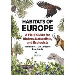Habitats of Europe: A Field Guide for Birders, Naturalists, and Ecologists