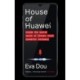 House of Huawei: Shortlisted for the Financial Times Business Book of the Year 2025