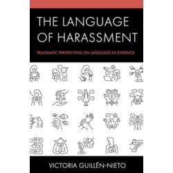 The Language of Harassment: Pragmatic Perspectives on Language as Evidence