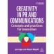 Creativity in PR and Communications: Concepts and Practices for Innovation