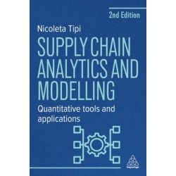 Supply Chain Analytics and Modelling: Quantitative Tools and Applications