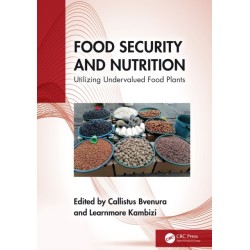 Food Security and Nutrition: Utilizing Undervalued Food Plants