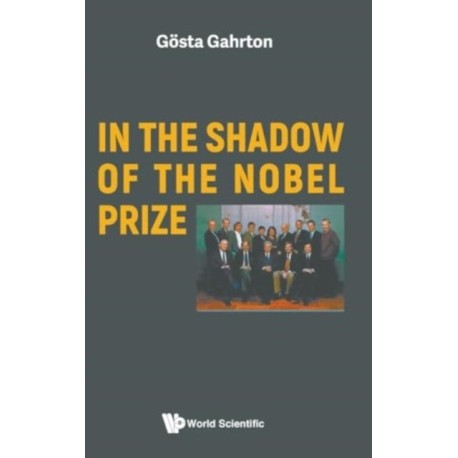 In The Shadow Of The Nobel Prize