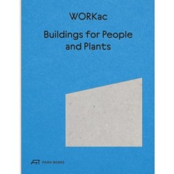Buildings for People and Plants by WORKac