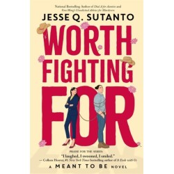 Worth Fighting For: A Meant to be Novel