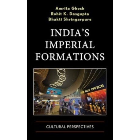 India's Imperial Formations: Cultural Perspectives