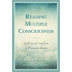 Reading Multiple Consciousness: Exploring the Complexity of Postmodern Identity