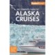 Fodor's The Complete Guide to Alaska Cruises