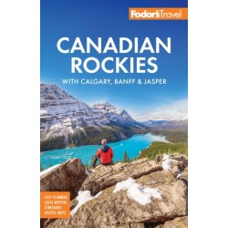 Fodor's Canadian Rockies: with Calgary, Banff & Jasper