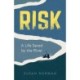 Risk: A Life Saved by the River