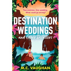 Destination Weddings And Other Disasters