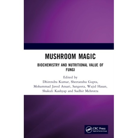 Mushroom Magic: Biochemistry and Nutritional Value of Fungi