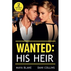 Wanted: His Heir: Crowned for His Son (Royals of Cartana) / Hidden Heir, Italian Wife