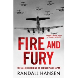 Fire and Fury: The Allied Bombing of Germany 1942-1945