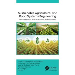 Sustainable Agricultural and Food Systems Engineering: New Research, Practices, and Developments