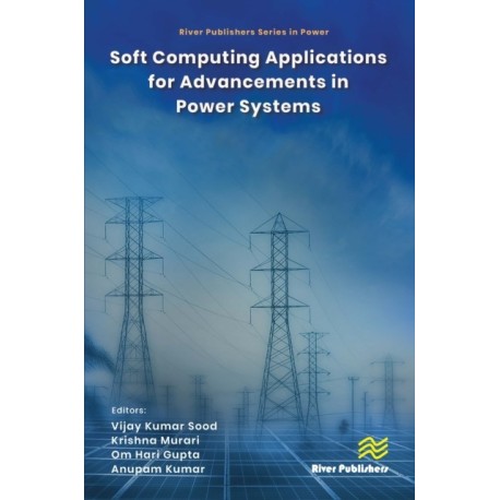 Soft Computing Applications for Advancements in Power Systems
