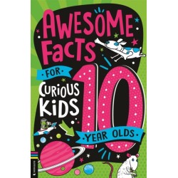 Awesome Facts for Curious Kids: 10 Year Olds