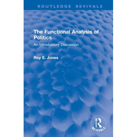 The Functional Analysis of Politics: An Introductory Discussion