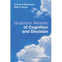 Quantum Models of Cognition and Decision: Principles and Applications