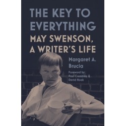 The Key to Everything: May Swenson, A Writer's Life