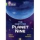 The Hunt for Planet Nine: Band 11+/Lime Plus