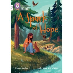 A Spark of Hope: Band 10+/White Plus