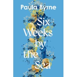 Six Weeks by the Sea