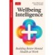 Wellbeing Intelligence: Building Better Mental Health at Work: An Economist Edge Book
