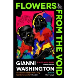 Flowers from the Void: 'An impressive debut from a very talented new writer' Guardian
