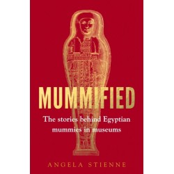 Mummified: The Stories Behind Egyptian Mummies in Museums