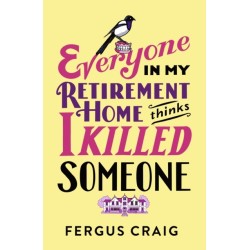 I'm Not the Only Murderer in My Retirement Home