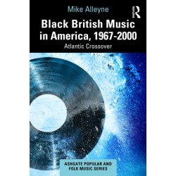 Black British Music in America, 1967–2000: Atlantic Crossover
