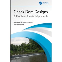 Check Dam Designs: A Practice-Oriented Approach