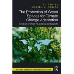 The Protection of Green Spaces for Climate Change Adaptation: Planning Systems, Policies and Instruments