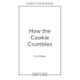 How the Cookie Crumbles: And Other Culinary Confusions