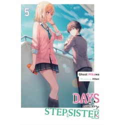 Days with My Stepsister, Vol. 5 (light novel)