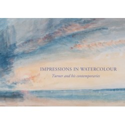 Impressions in Watercolour: Turner and his Contemporaries
