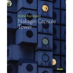 Kisho Kurokawa: Nakagin Capsule Tower