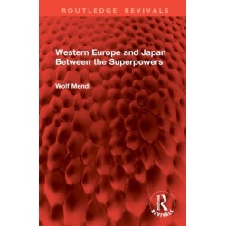 Western Europe and Japan Between the Superpowers