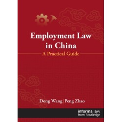 Employment Law in China: A Practical Guide