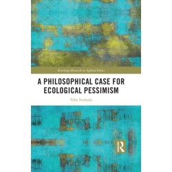 A Philosophical Case for Ecological Pessimism