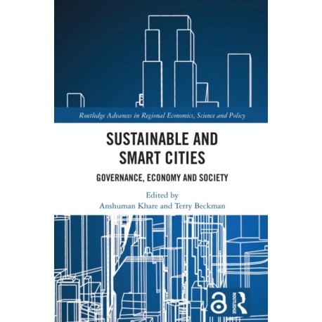 Sustainable and Smart Cities: Governance, Economy and Society