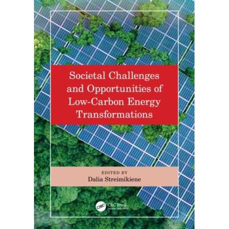 Societal Challenges and Opportunities of Low-Carbon Energy Transformations
