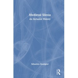 Medieval Silesia: An Inclusive History